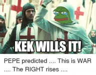 kek-wills-it-pepe-predicted-this-is-war-32469041.png