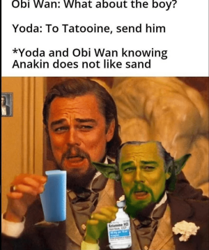yoda-tatooine-send-him-yoda-and-obi-wan-knowing-anakin-does-not-like-sand-ketamine-hci-nection...png