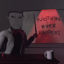 nothing-ever-happens-nothing-happened.gif