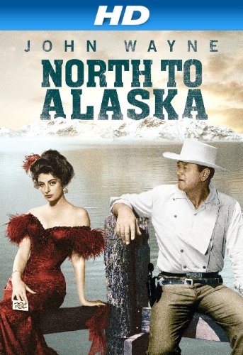 North to Alaska (1960) - IMDb